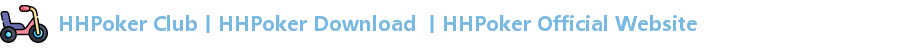 HHPoker Download HHPoker Official Website